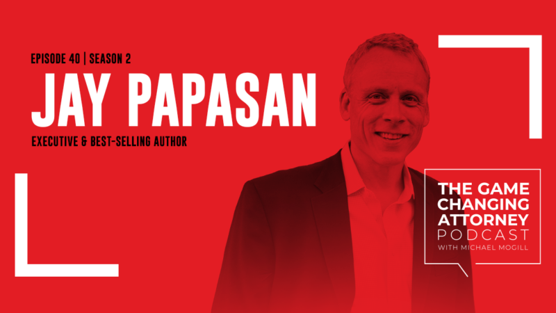 EPISODE 40 — Jay Papasan — The ONE Thing