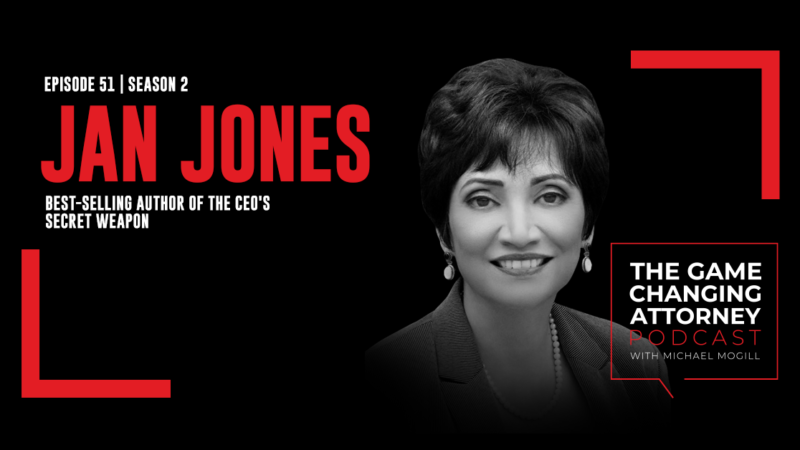 EPISODE 51 — Jan Jones — The CEO’s Secret Weapon: How Great Leaders and Their Assistants Maximize Productivity and Effectiveness