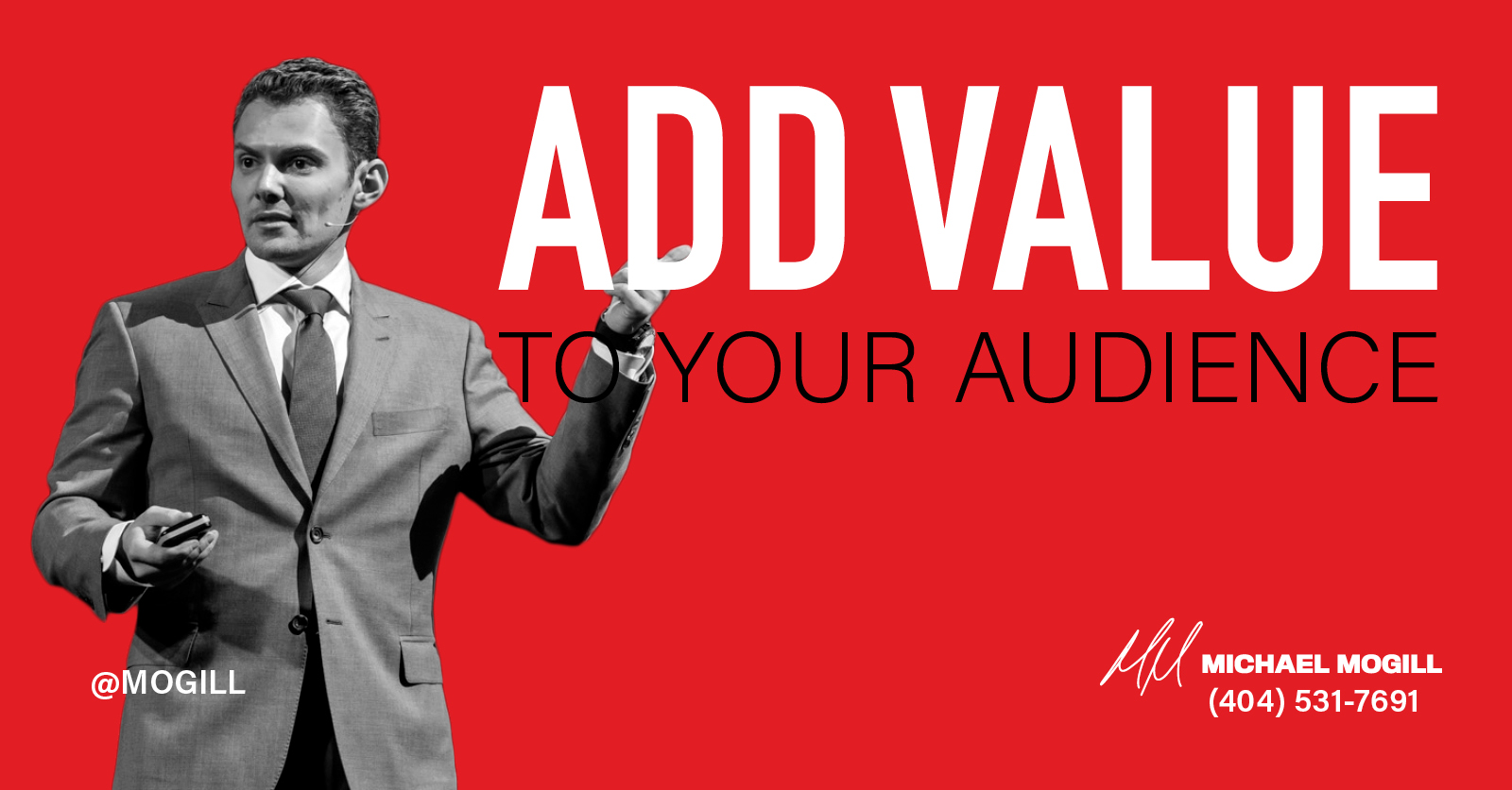 add-value-to-your-audience-michael-mogill