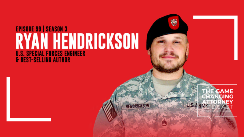 Episode 99 — Ryan Hendrickson — Tip of the Spear: The Incredible Story of an Injured Green Beret’s Return to Battle