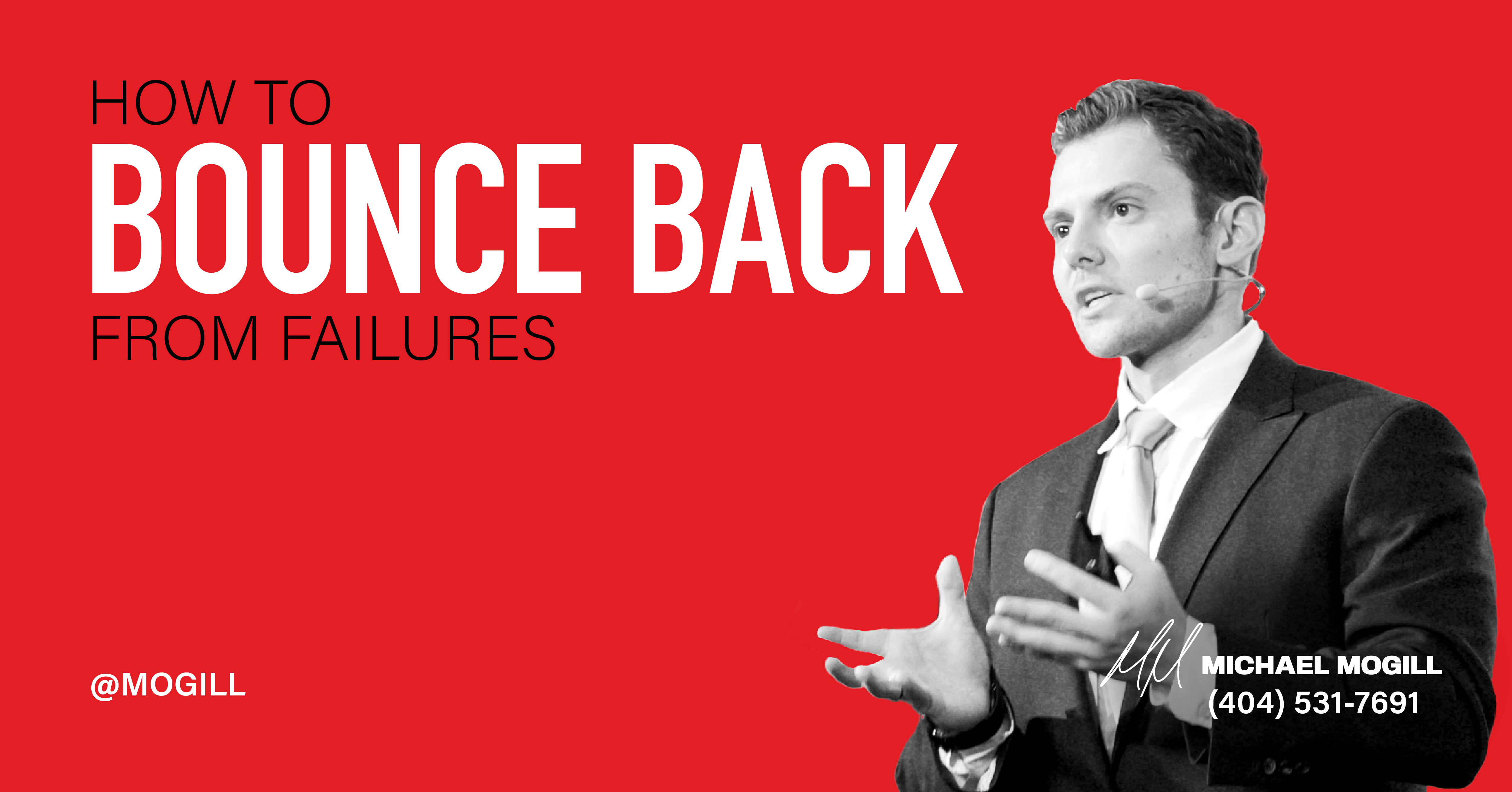 how-to-bounce-back-from-failures-michael-mogill