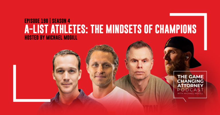 Episode 198 — A-List Athletes — The Mindsets of Champions