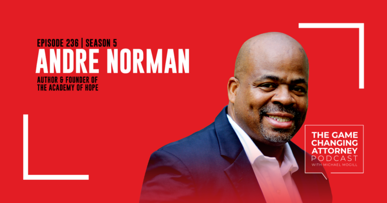 Episode 236 — Andre Norman — Ambassador of Hope: Turning Poverty and Prison into a Purpose-Driven Life