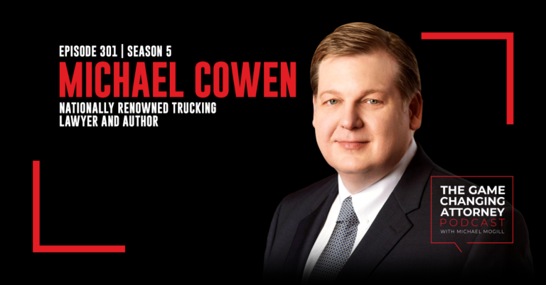 Episode 301 — Michael Cowen — Investing in Legal Excellence: Training, Tools, and Team Building