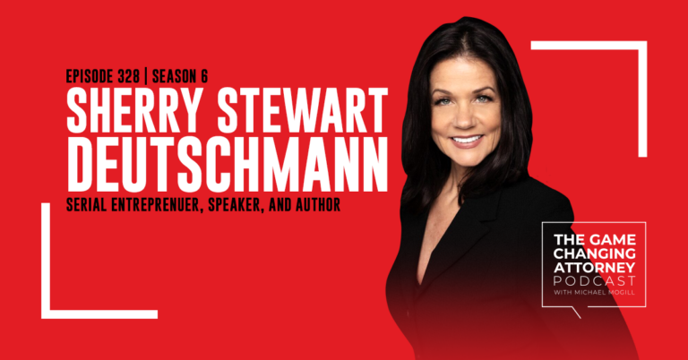 Episode 328 — Sherry Stewart Deutschmann — Transform Your Business with Bold, People-First Leadership