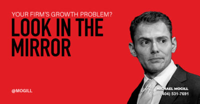 Your Firm’s Growth Problem? Look in the Mirror