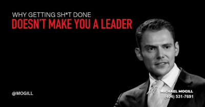 Why Getting Sh*t Done Doesn’t Make You a Leader