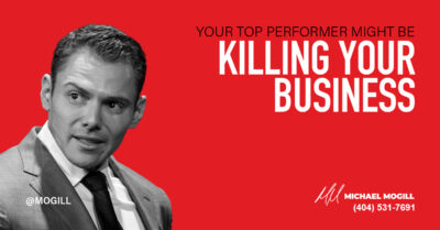 Your Top Performer Might Be Killing Your Business