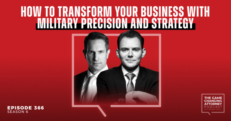 Episode 366 — How to Transform Your Business with Military Precision and Strategy with John Berry