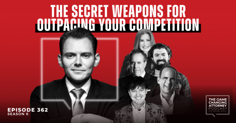Episode 362 — The Secret Weapons for Outpacing Your Competition