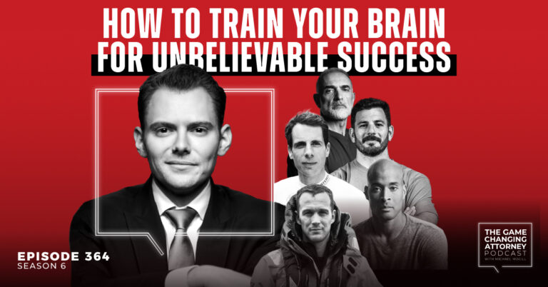 Episode 364 — How to Train Your Brain for Unbelievable Success
