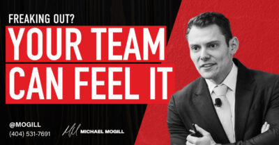 Freaking Out? Your Team Can Feel It.