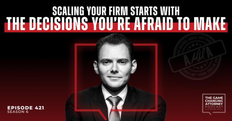 Episode 421 — AMMA — Scaling Your Firm Starts With the Decisions You’re Afraid to Make