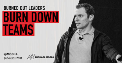 Burned Out Leaders Burn Down Teams